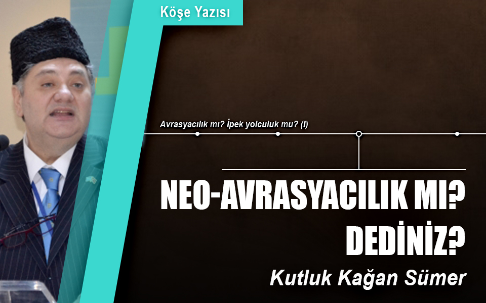 4073Neo-Avrasyacılık mı Dediniz.jpg